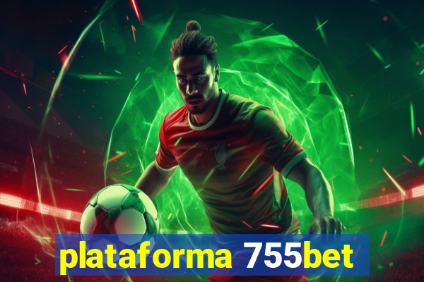 plataforma 755bet